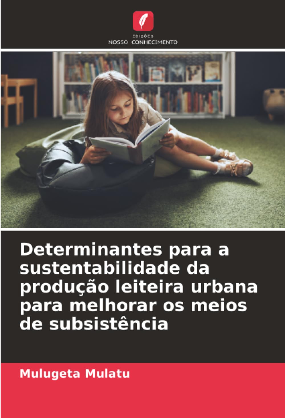 Determinantes para a sustentabilidade da produção leiteira urbana para melhorar os meios de subsistência