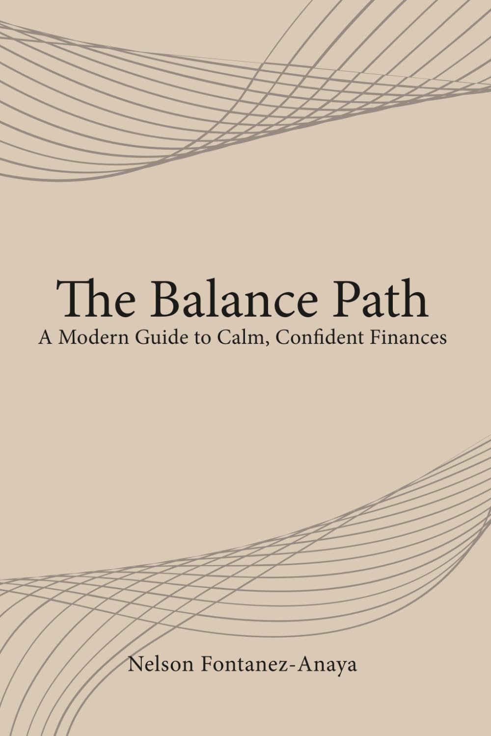 The Balance Path: A Modern Guide to Calm, Confident Finances