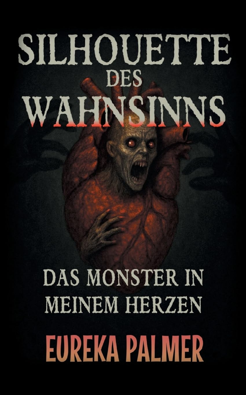 Silhouette des Wahnsinns: Das Monster in meinem Herzen