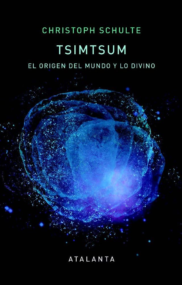 TSIMTSUM: EL ORIGEN DEL MUNDO Y LO DIVINO (IMAGINATIO VERA)