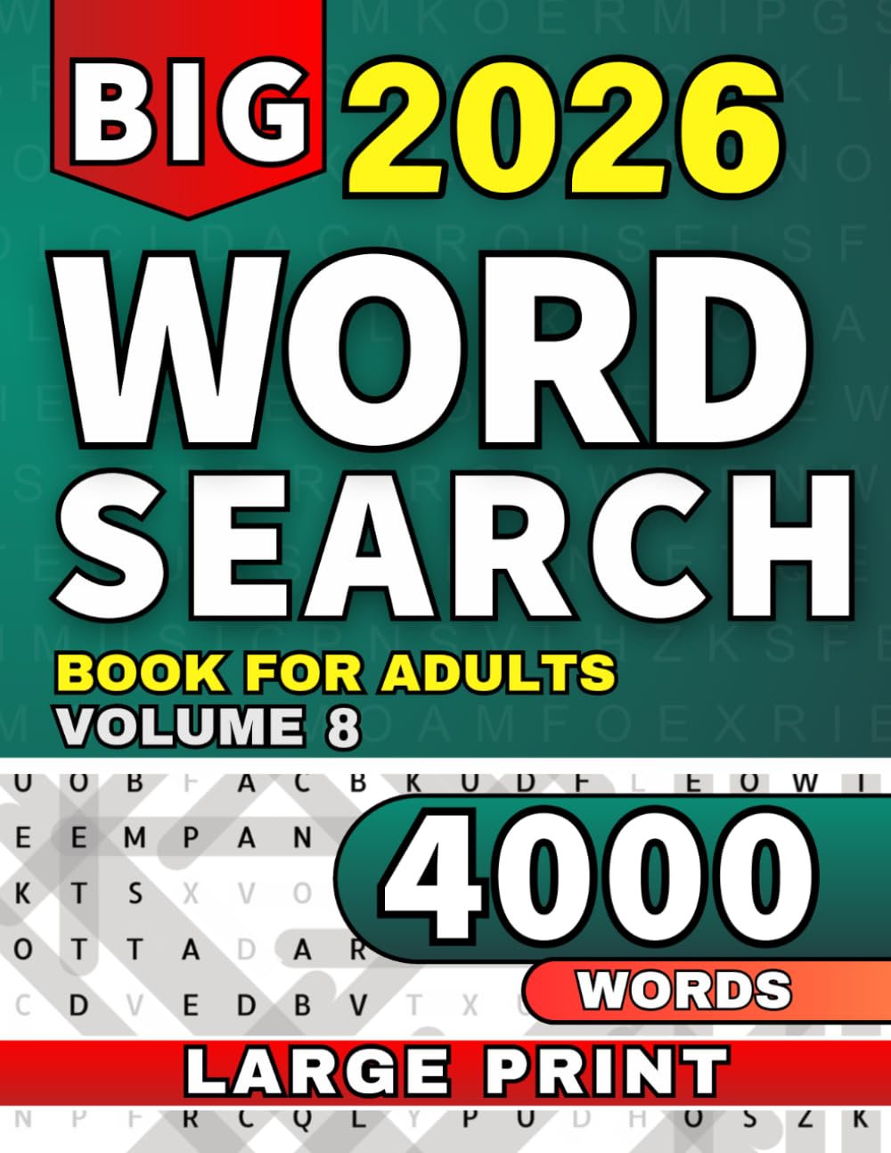 Word Find Puzzle Book, Large Print for Adults, Seniors & Teens: Relaxing Word Search Puzzle Book, 4,000 New Words with Solutions (Ultimate Word Search Collection)