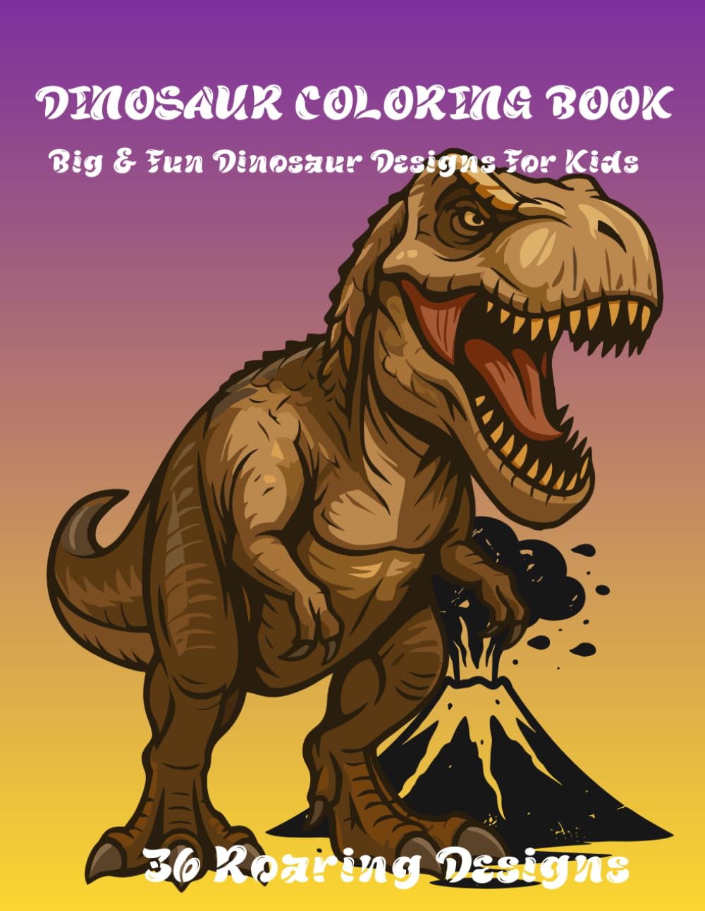 Dinosaur Coloring Book: Big & Fun Dinosaur Designs For Kids
