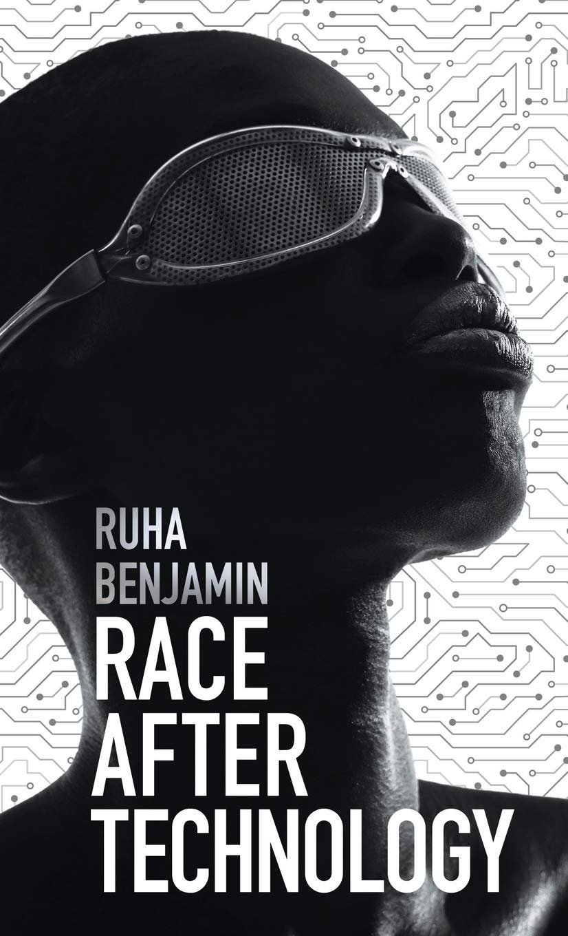 Buy Race After Technology - Abolitionist Tools for the New Jim Code — BookShops.in