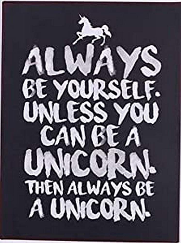 Sign - Always be yourself...