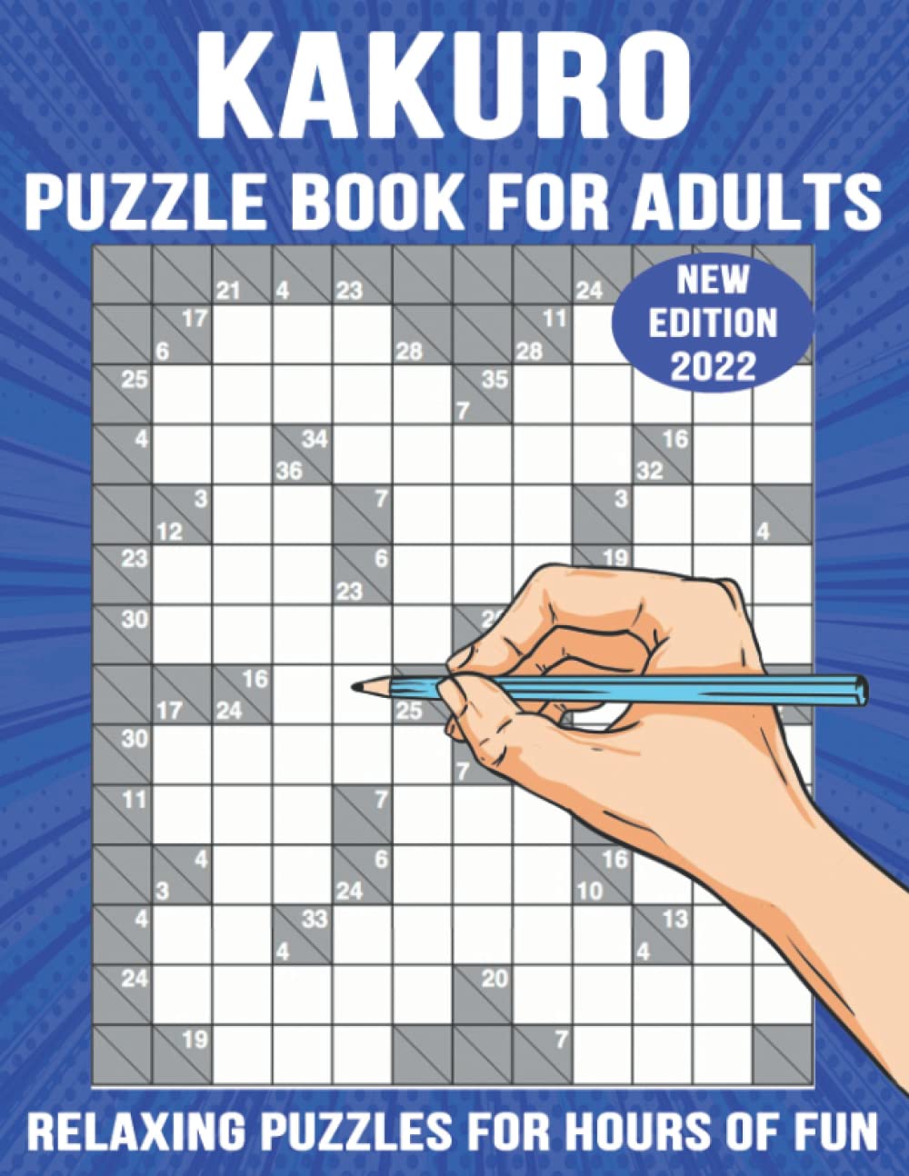Kakuro Puzzle Book for Adults: Large-print Awesome Easy and Medium Kakuro Puzzles and Solutions Puzzles Book For Puzzle Lovers for Adults, Seniors, Men And Women