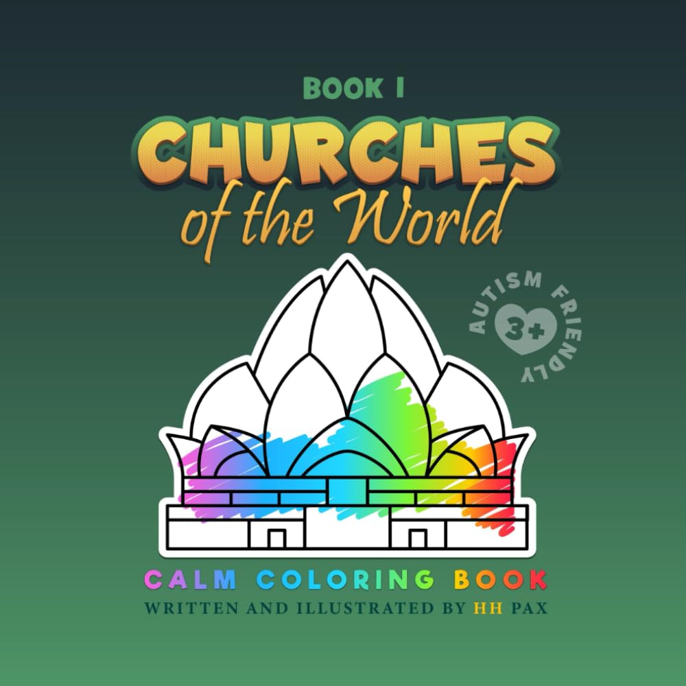 CHURCHES of the World: Autism-Friendly Calm Coloring Book (Calm Coloring Books: Of the World Series)