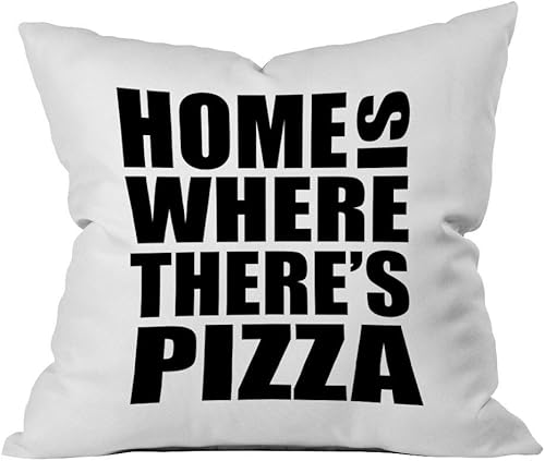 Oh, Susannah Home is Where There Pizza - Funda de almohada de 18 x 18 pulgadas para decoración de dormitorio