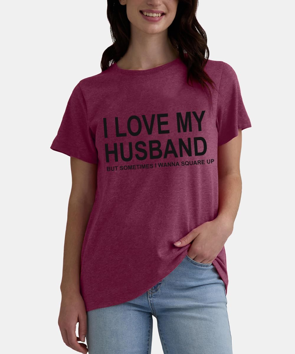 I Love My Husband But Sometimes I Wanna Square Up Shirt Women Funny Wife | Cute Wife Sarcastic Novelty T Shirts Gifts for Wife Cute Printed Tee Tops