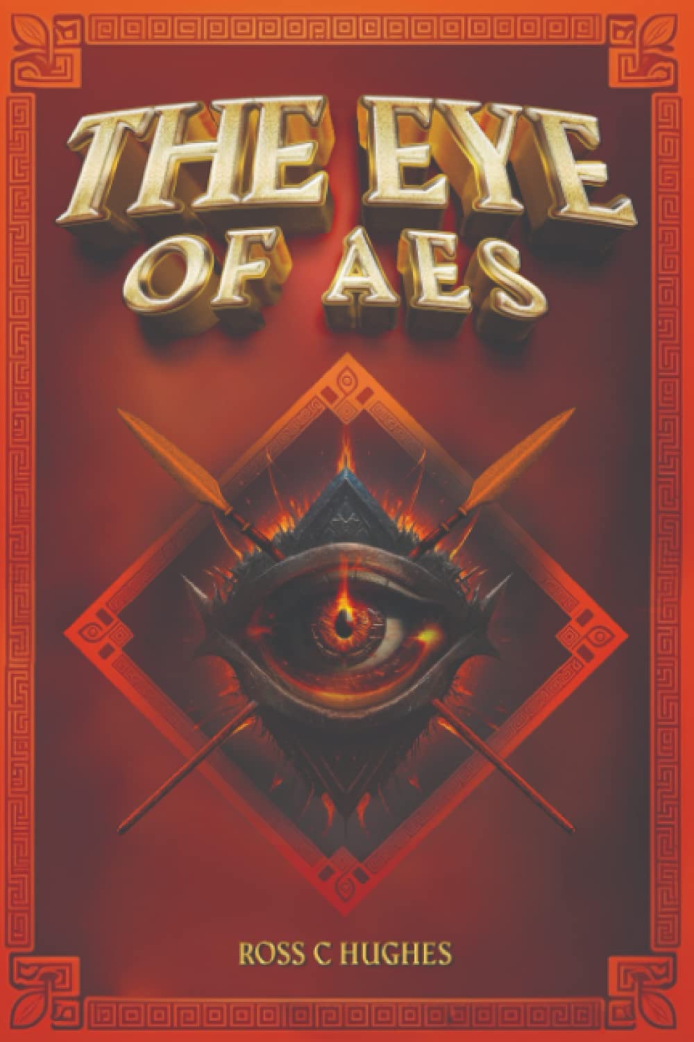 The Eye of Aes: An Epic Fantasy Saga
