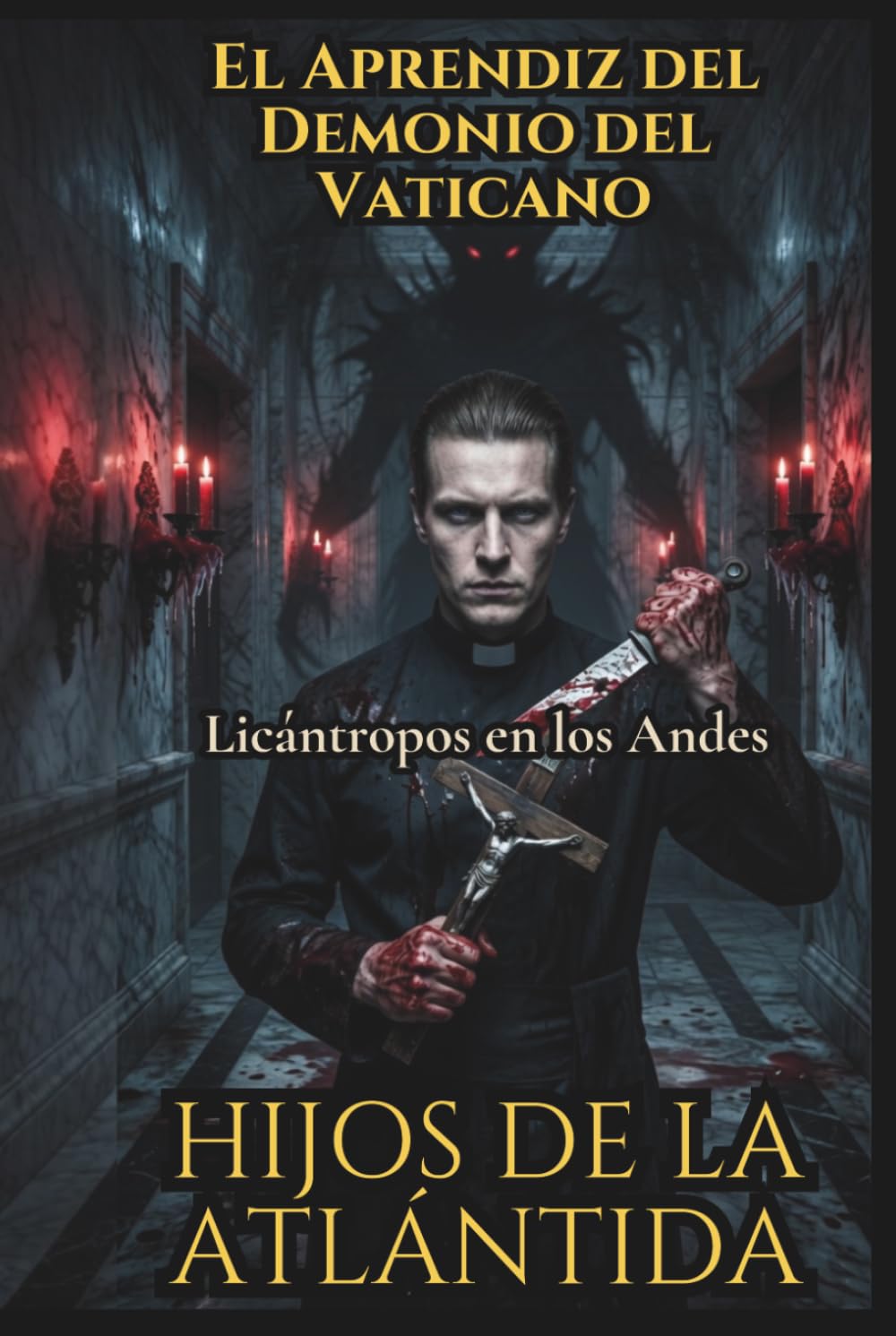 Hijos de la Atlántida: Licántropos en los Andes, El Aprendiz del Demonio del Vaticano: Creepypasta del 151 al 180