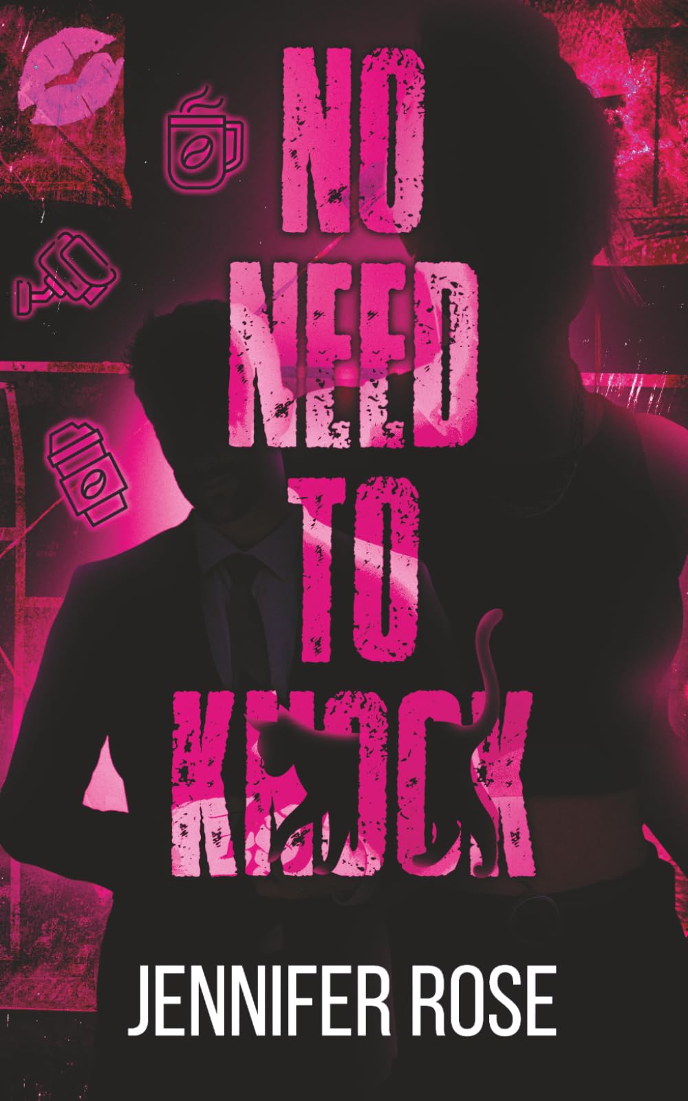 No Need to Knock: A Dark Stalker Rom-Com (No Need Series)