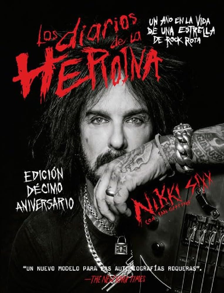 Los diarios de la heroína: Un año en la vida de una estrella de rock rota (BIOGRAFIA)