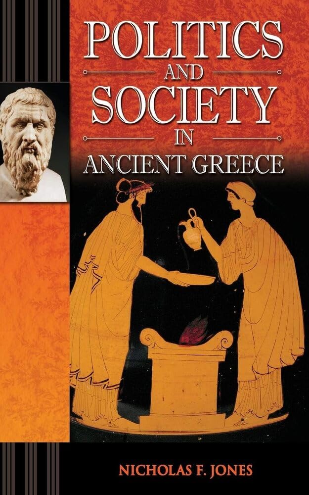 Politics and Society in Ancient Greece (Praeger Series on the Ancient World)