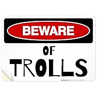 Vista 9 de Sigo Signs - Cartel de cuidado de los trolls, 10 x 7 pulgadas, HDPE de 55 mil de grosor (polietileno de alta densidad), resistente a