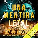Una mentira letal: Una novela del detective Maldonado 1
