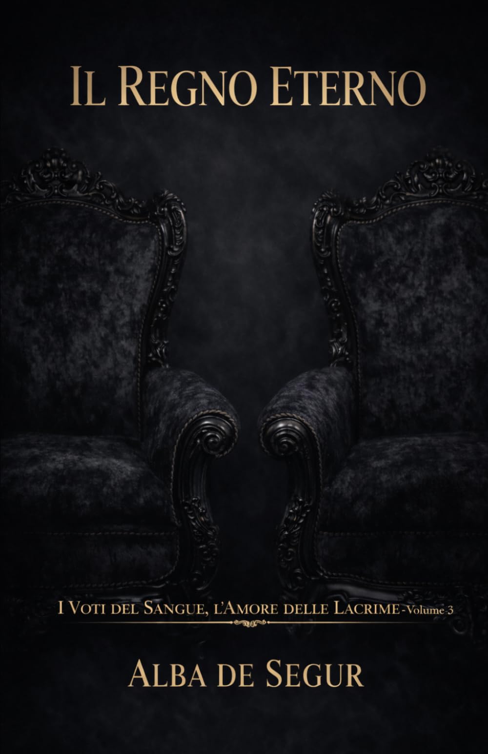 Il Regno Eterno (I Voti del Sangue, l’Amore delle Lacrime)