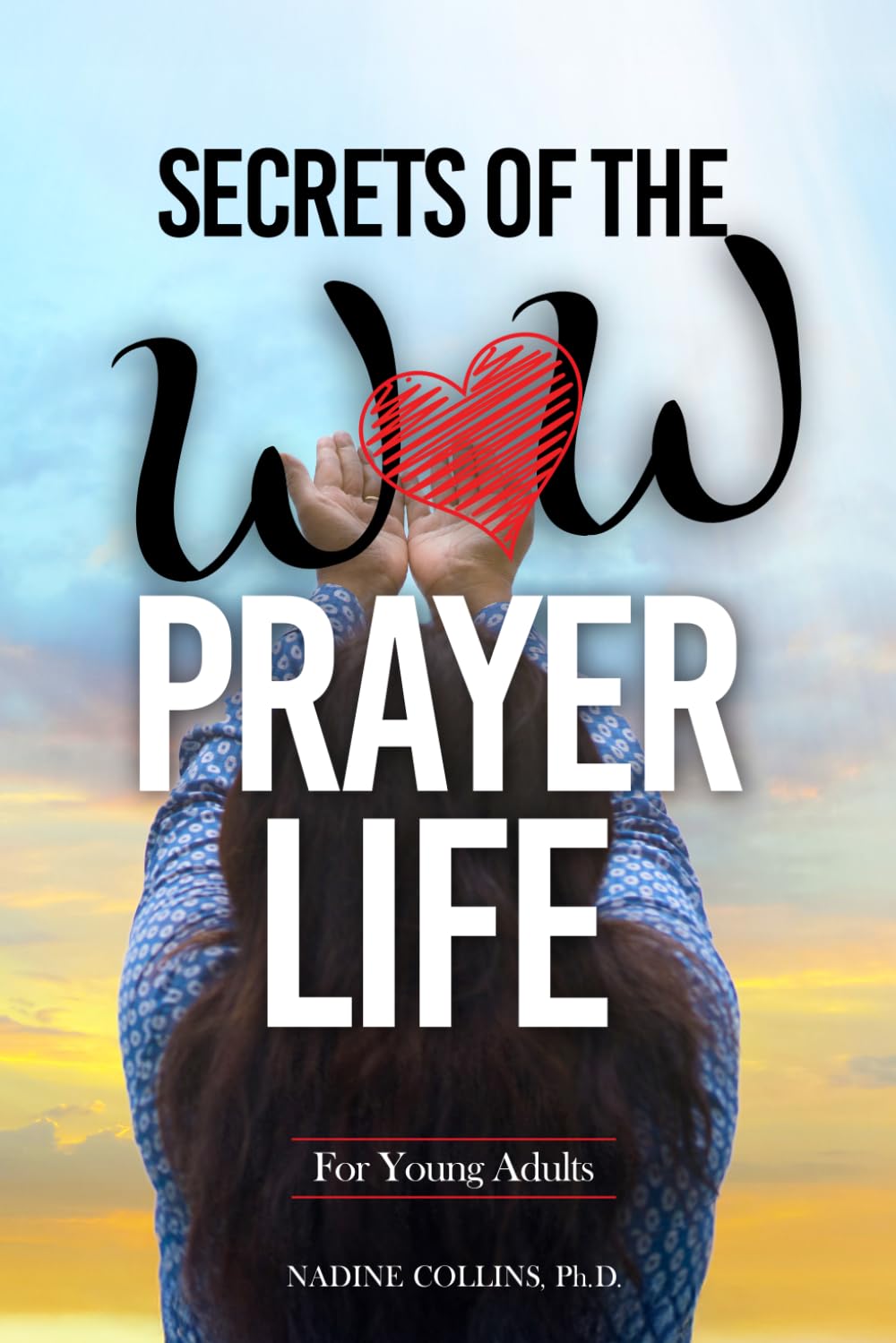Secrets of the WOW Prayer Life for Young Adults