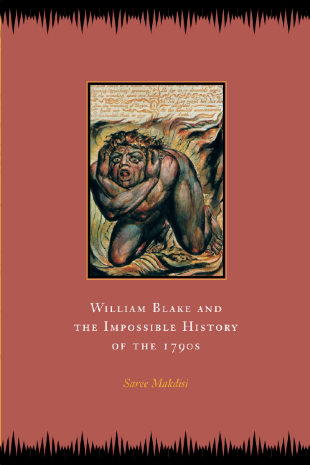 William Blake and the Impossible History of the 1790s Paperback – December 15, 2002