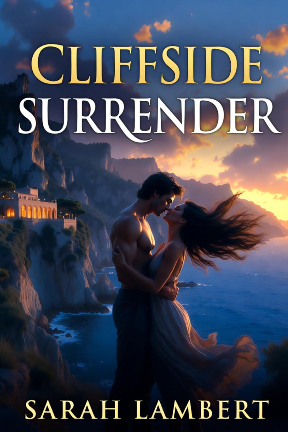 Cliffside Surrender: A Passionate Amalfi Coast Romance