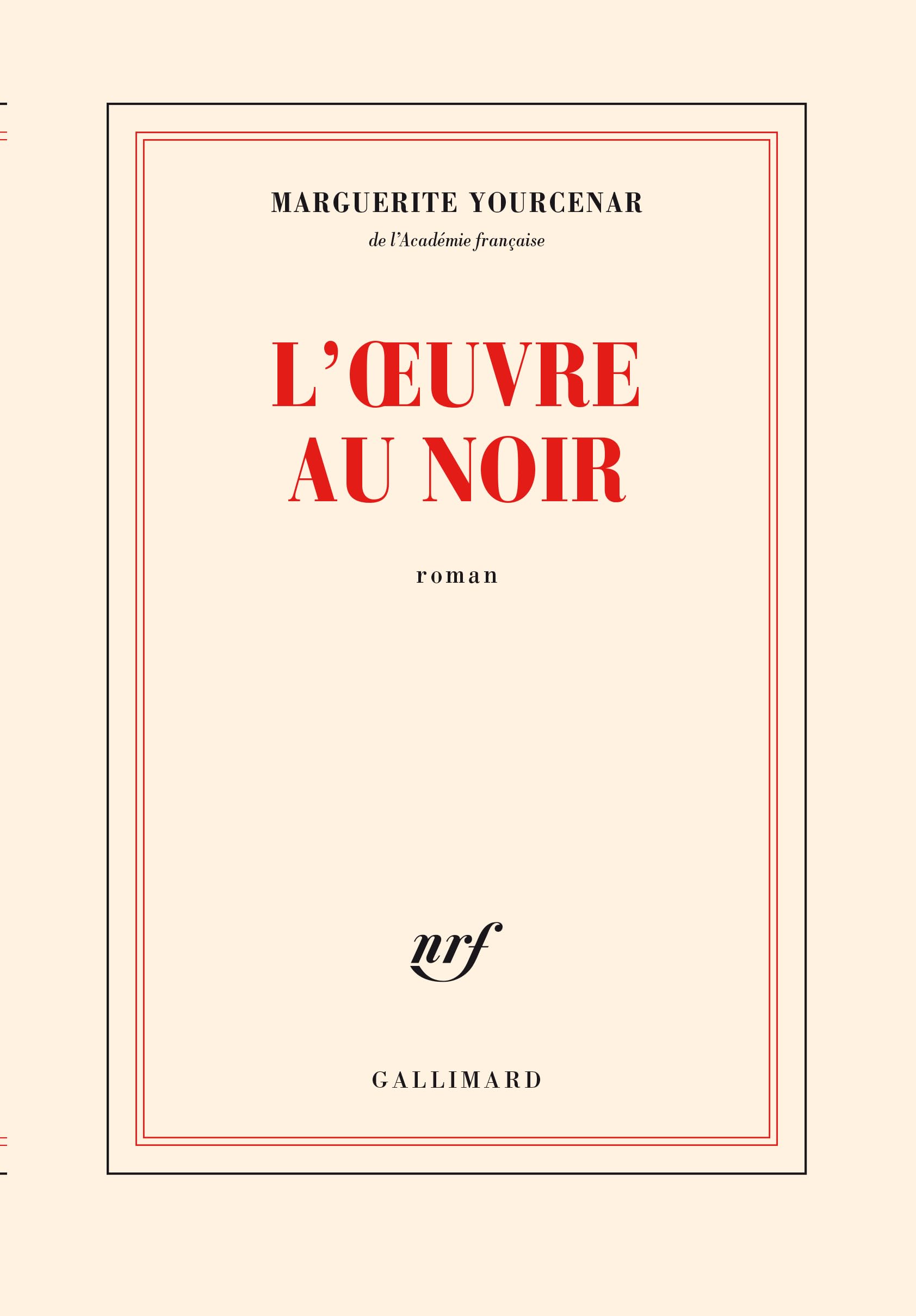 L'Œuvre au Noir: Suivi de carnets de notes de "L'oeuvre au noir"