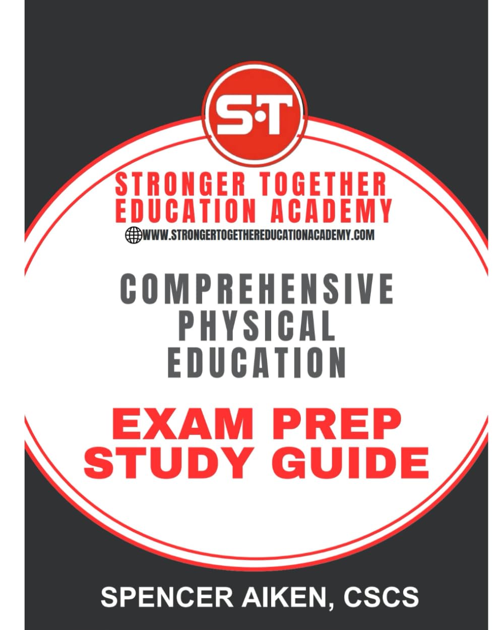 Comprehensive Physical Education Exam Prep Study Guide: A Complete Guide to Physical Education