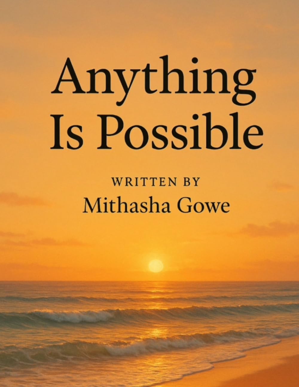 Anything Is Possible