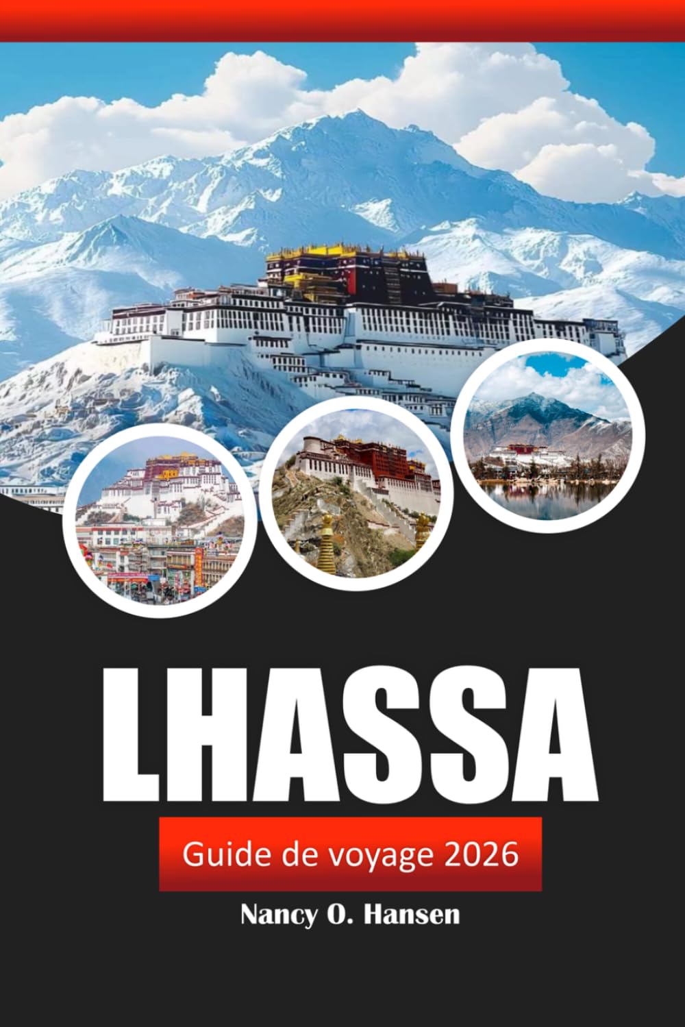 Lhassa Guide de voyage 2026: Découvrez la capitale tibétaine, les principales attractions, la culture et les trésors cachés de Chine