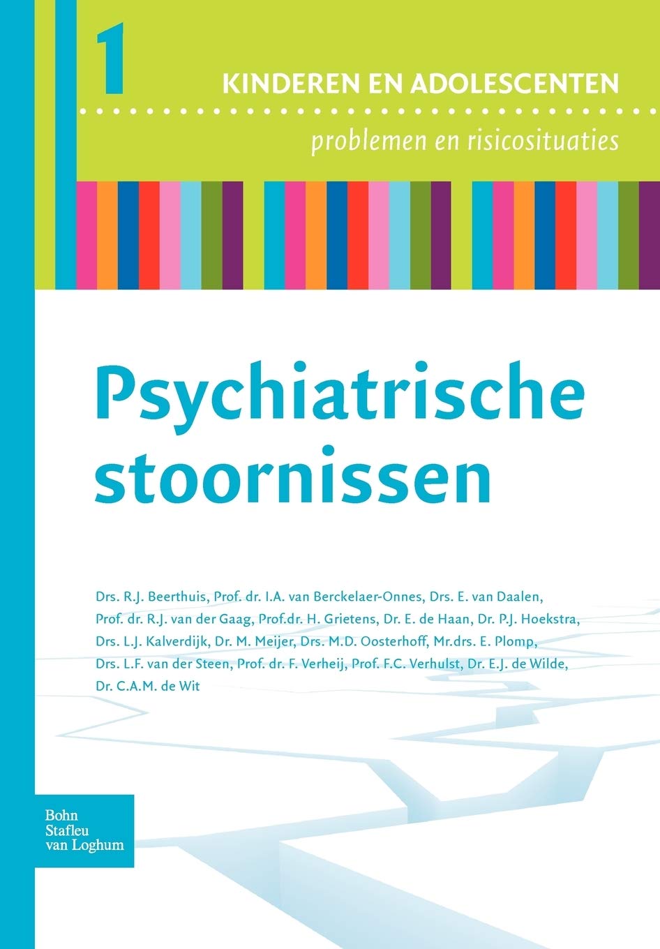 Psychiatrische Stoornissen (Reeks Kinderen En Adolescenten, Problemen En Risicosituaties)