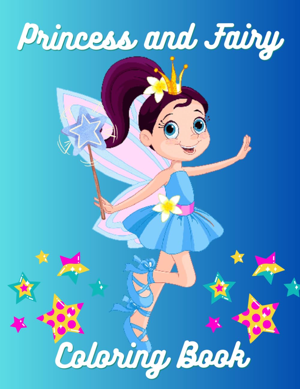 Princess and Fairy Coloring Book : For Kids Ages 2-8, 8.5 x 11 Inches