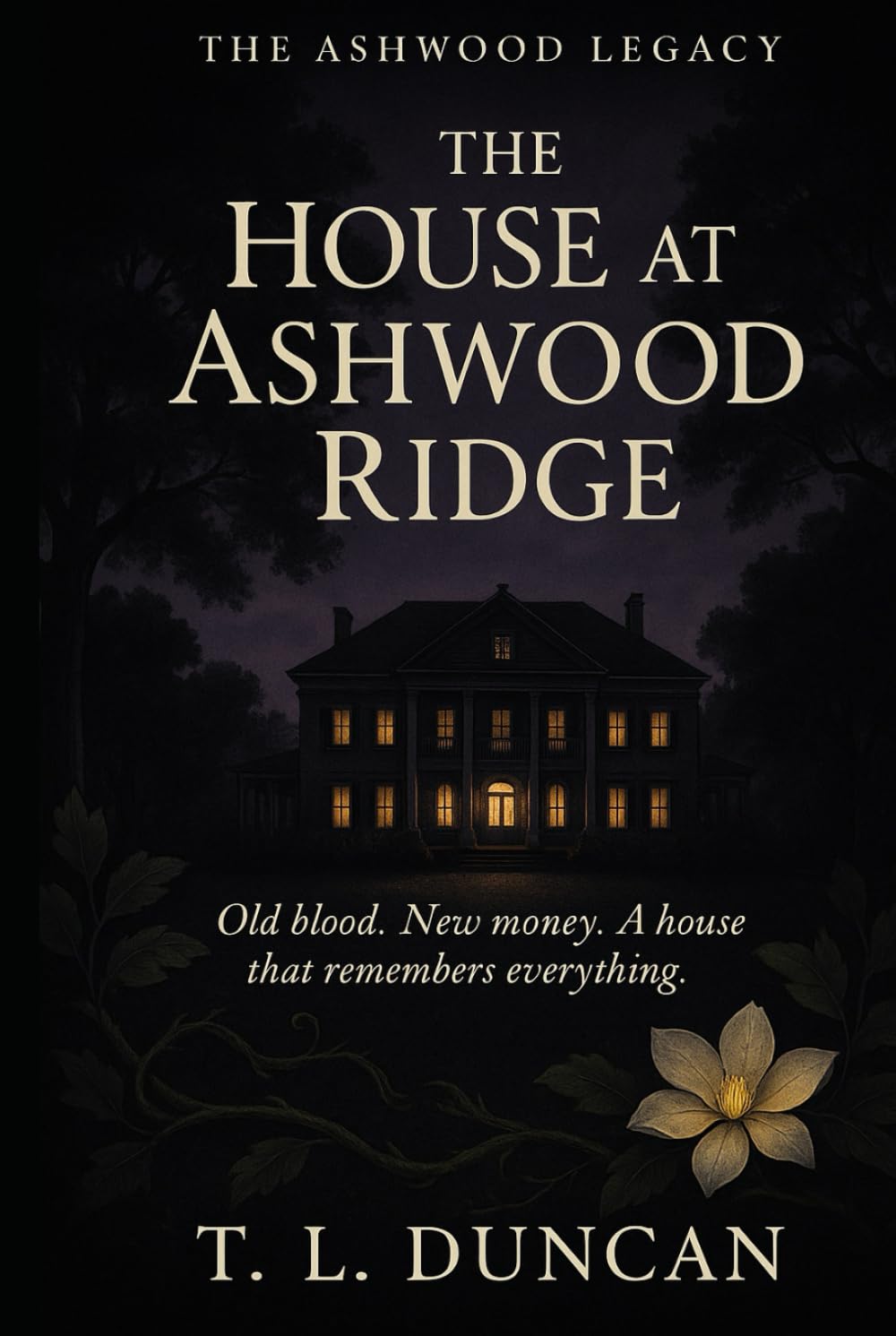 The House at Ashwood Ridge (The Ashwood Legacy)