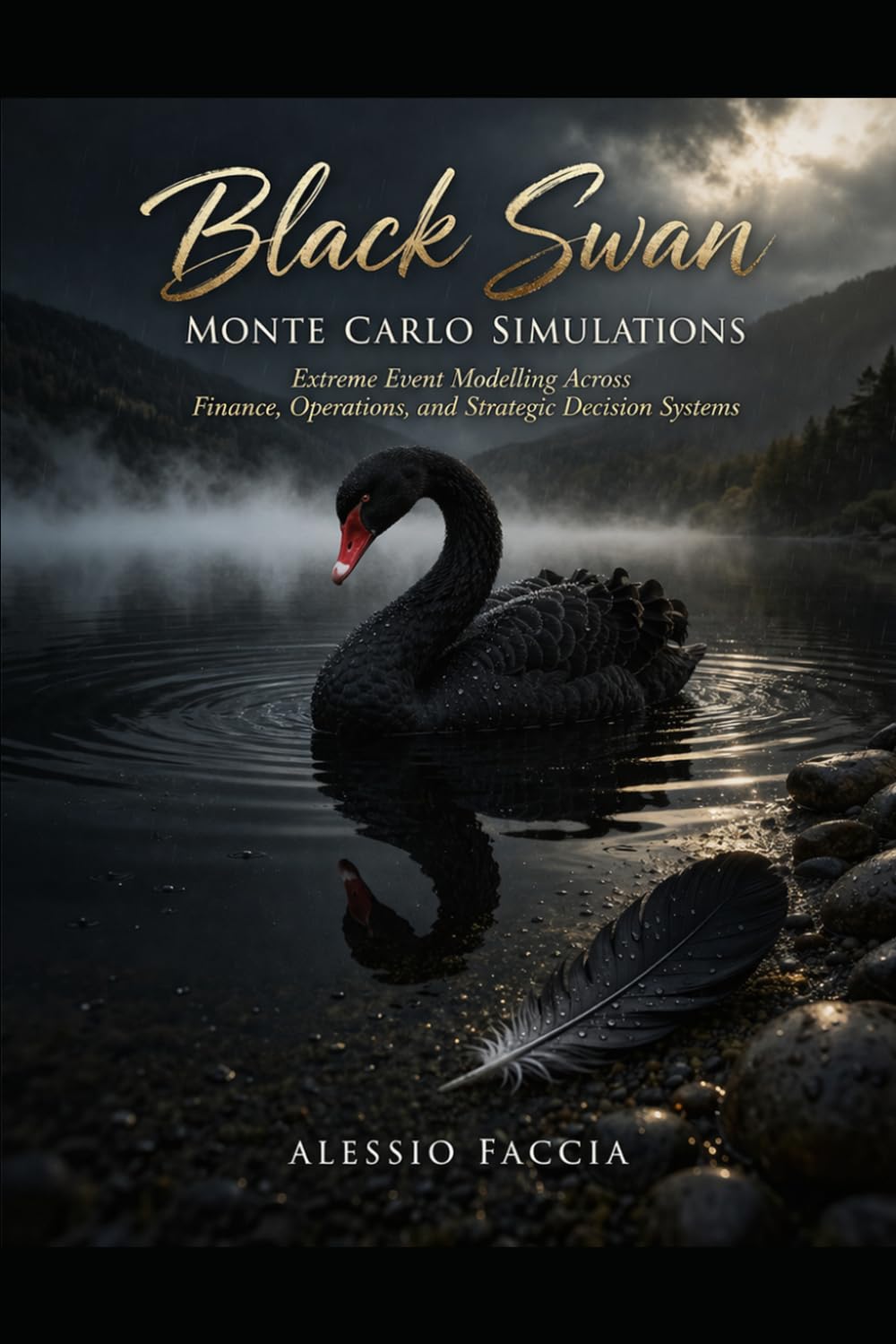 Black Swan Monte Carlo Simulations: Extreme Event Modelling Across Finance, Operations, and Strategic Decision Systems