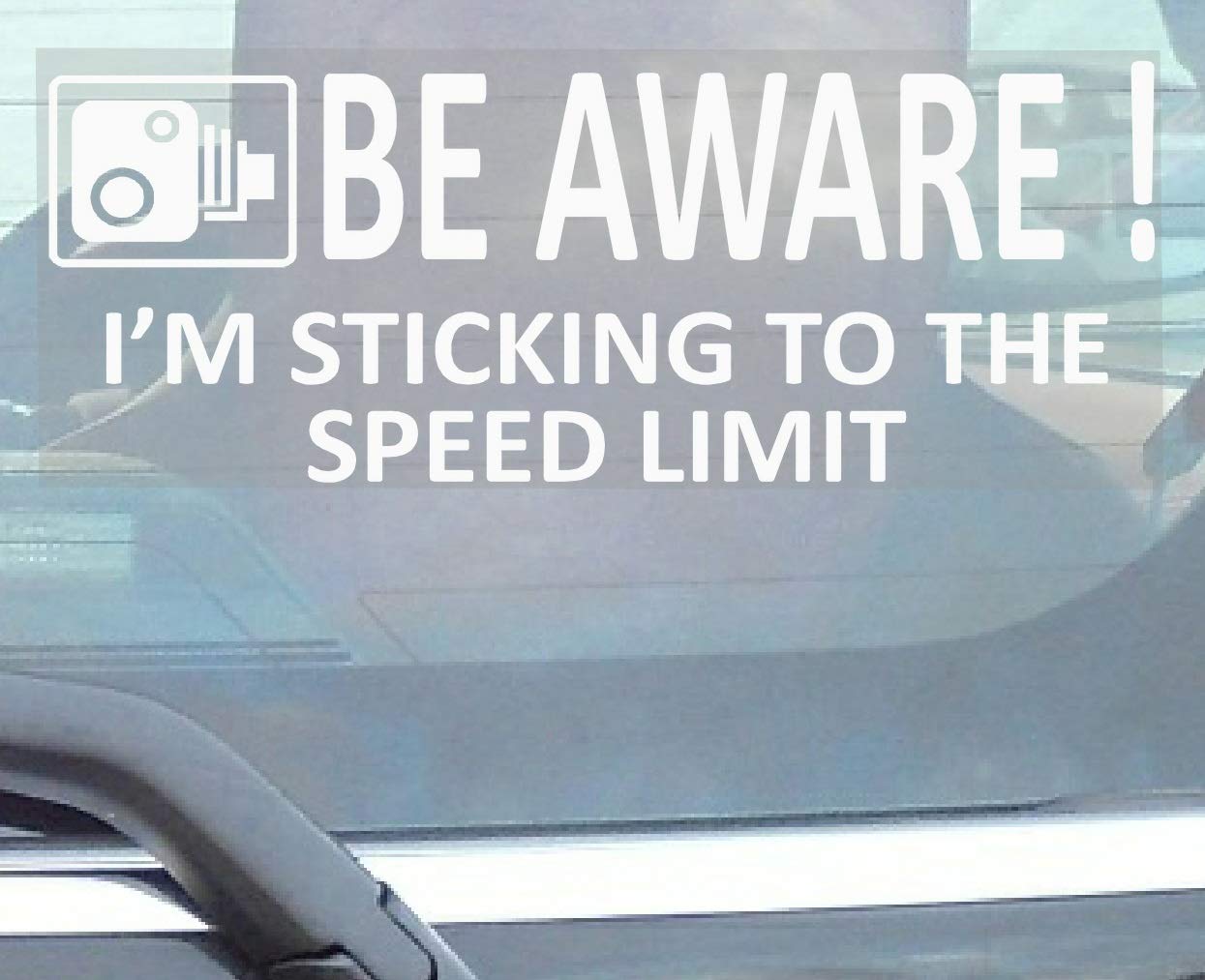 Platinum Place White 1 X Be Aware I'm Sticking To The Speed Limit On Clear Internal Window Sticker Car Van Truck Caravan Motorhome Lorry Taxi Minicab Automobile Self Adhesive Vinyl C59