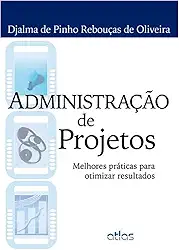 Administração De Projetos: Melhores Práticas Para Otimizar Resultados