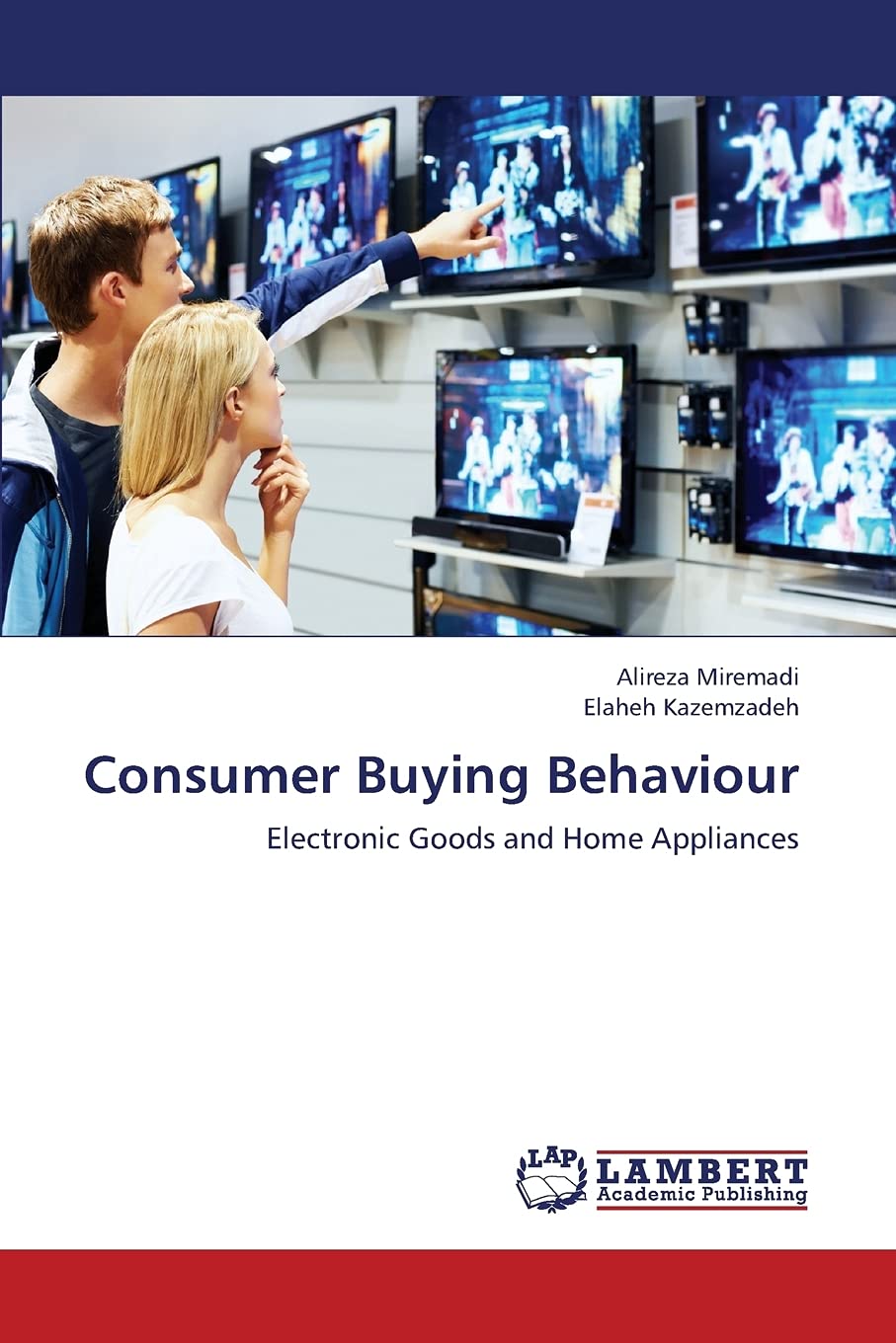 Consumer Buying Behaviour: Electronic Goods and Home Appliances