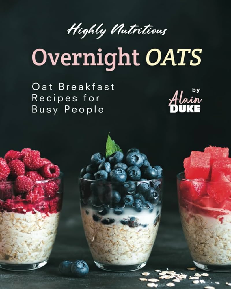 Overnight Oats Recipes for Busy Professionals: Quick & Nutritious Ideas