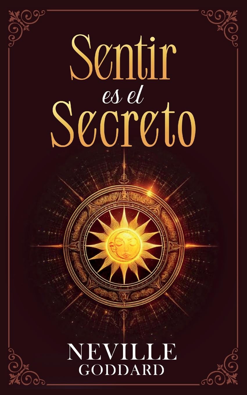 Sentir es el Secreto - Coleccion Deluxe (Spanish Edition)