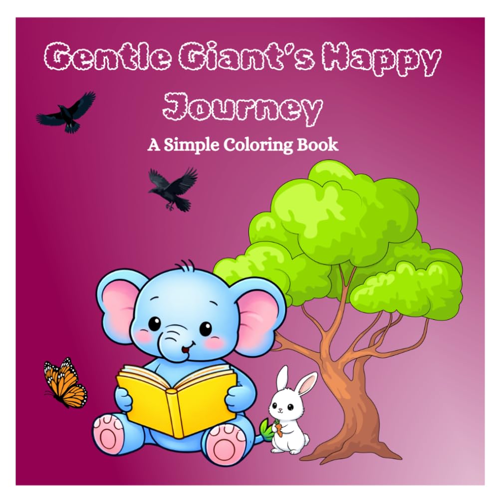 Gentle Giant's Happy Journey: A Simple Coloring book