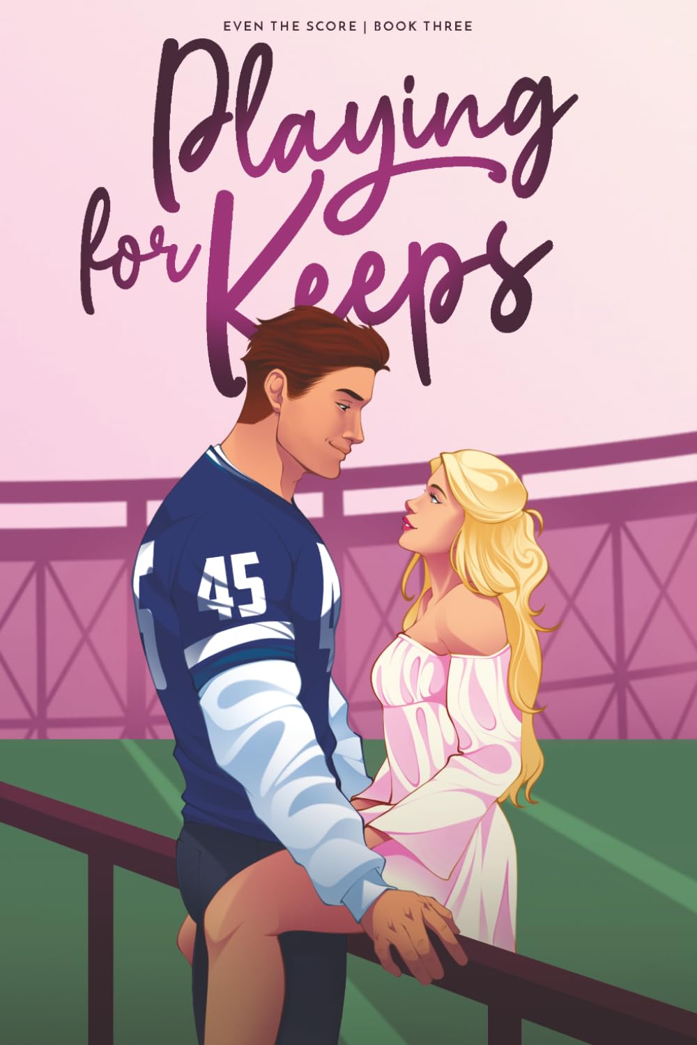 Playing for Keeps: A College Football Romance (Even The Score)