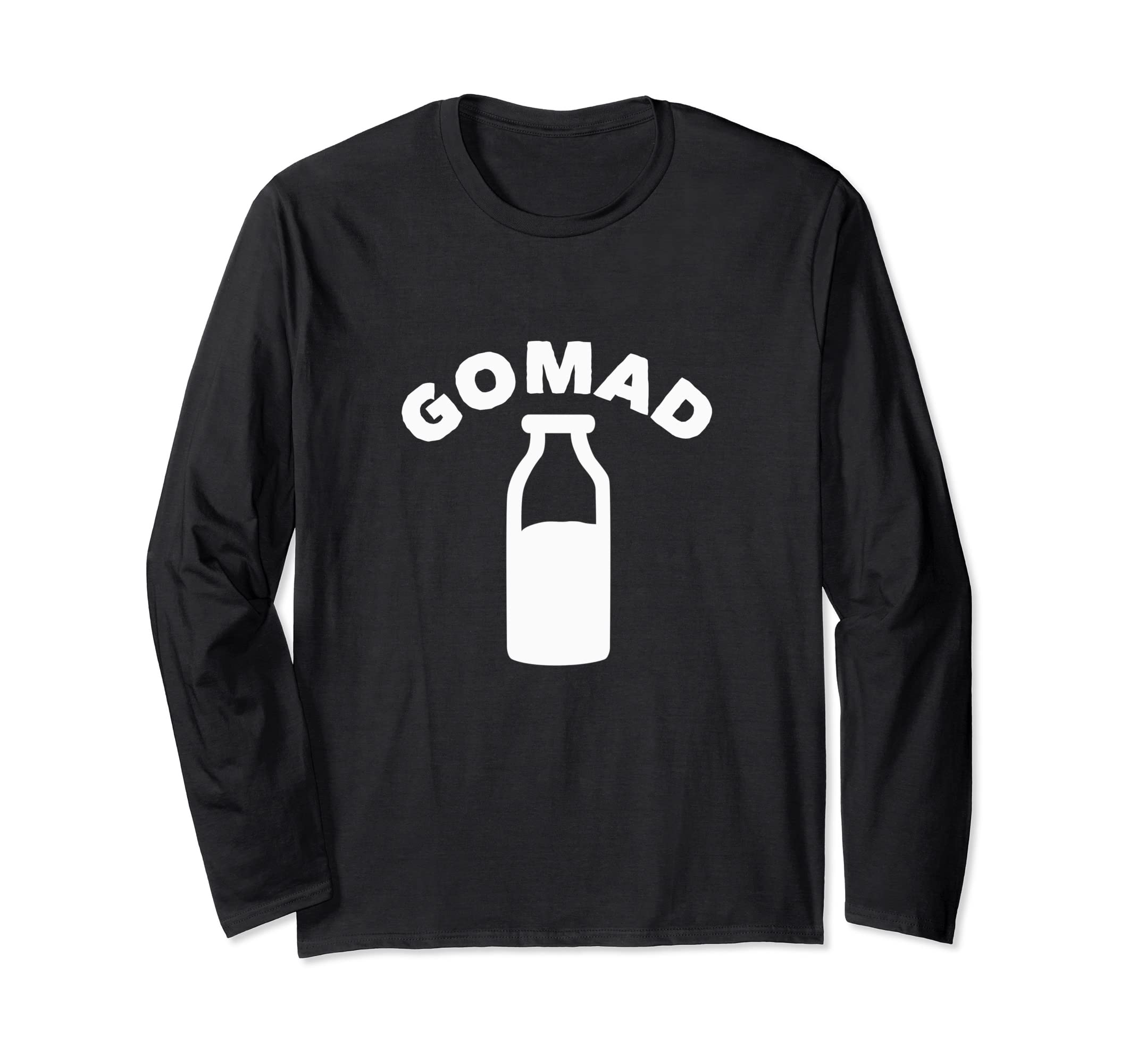 GOMAD Long Sleeve T-Shirt