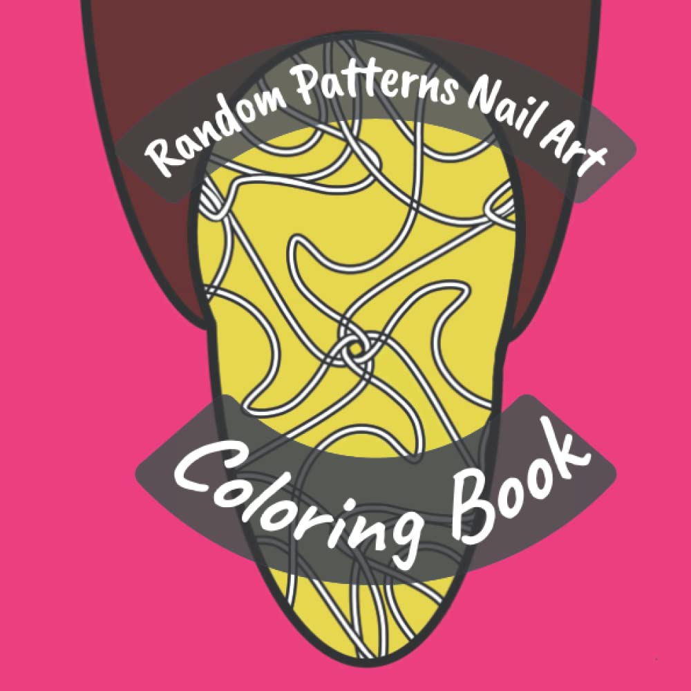 Random Patterns Nail Art Coloring Book: Advanced Nail Art Coloring