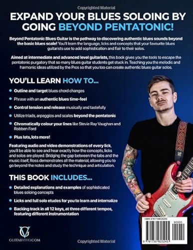 Beyond Pentatonic Blues Guitar: Master Intermediate To Advanced Blues Lead Guitar Concepts, Licks, Scales & Theory For More Sophisticated Soloing And Improvisation #TOP1