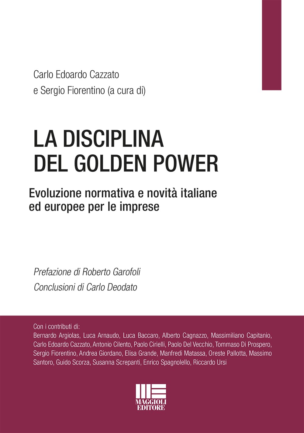 La disciplina del Golden Power. Evoluzione normativa e novità italiane ed europee per le imprese
