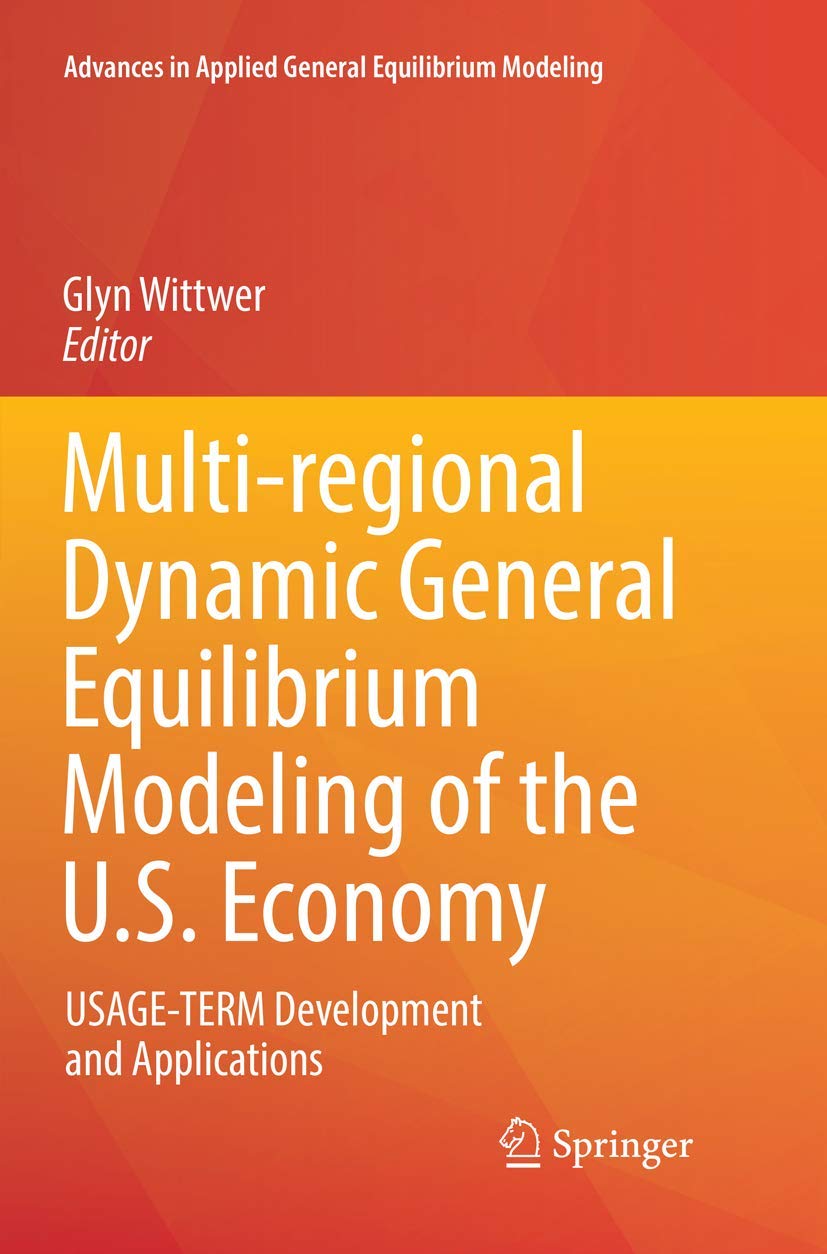 Multi-regional Dynamic General Equilibrium Modeling of the U.S. Economy: USAGE-TERM Development and Applications