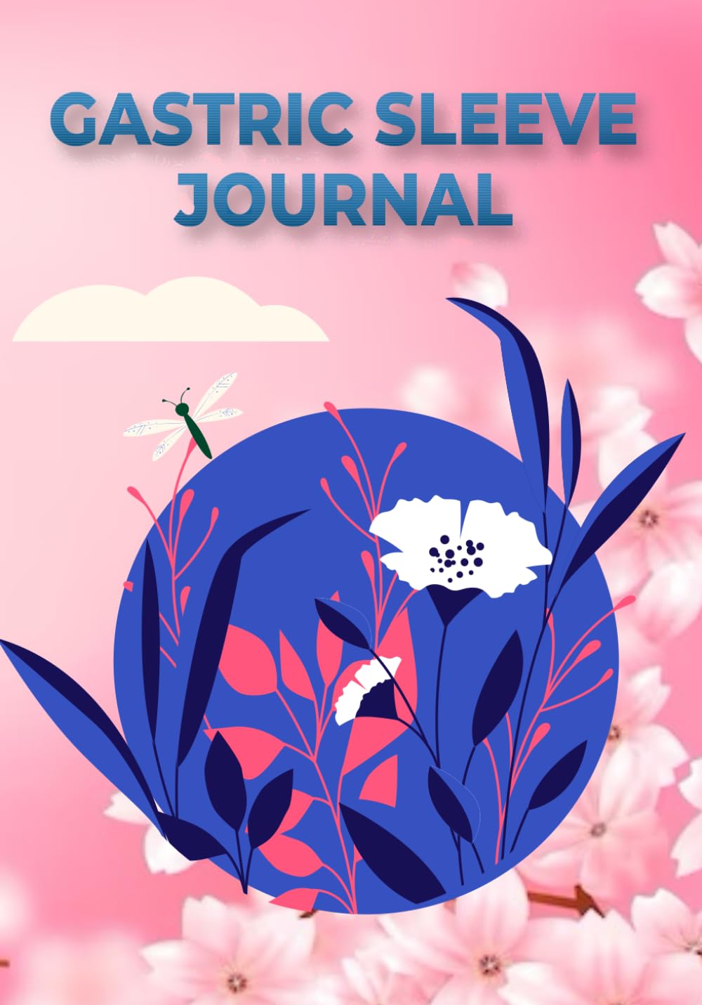 Gastric Sleeve Journal: A Daily & Weekly Planner after Bariatric Weight Loss Surgery.