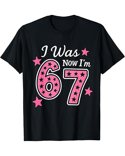 I was 6 Now I’m 7 67 Six Seven Meme for 7 Year Old Birthday T-Shirt