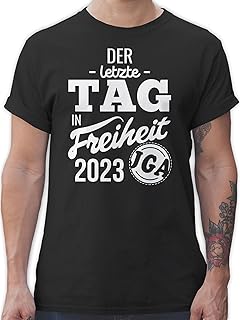 Shirtracer - T-Shirt Herren - JGA Junggesellenabschied Männer - Der letzte Tag in Freiheit 2023