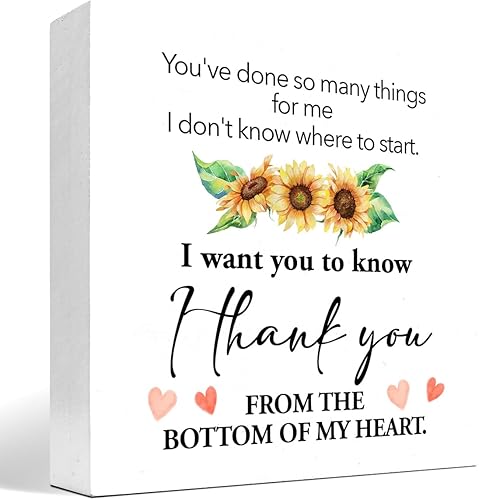 Letrero de madera con texto en inglés "You have Done So Many Things for Me I Don't Know Where to Start" (You Done So Many Things for Me I Don't Know