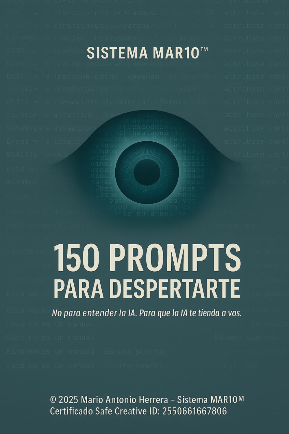 150 PROMPTS PARA DESPERTARTE: No para entender la IA, sino para que la IA te entienda a vos: 2 (Ingeniería de contexto:: **COMO DOMINAR LA IA SIN TOCAR EL BACKEND**)