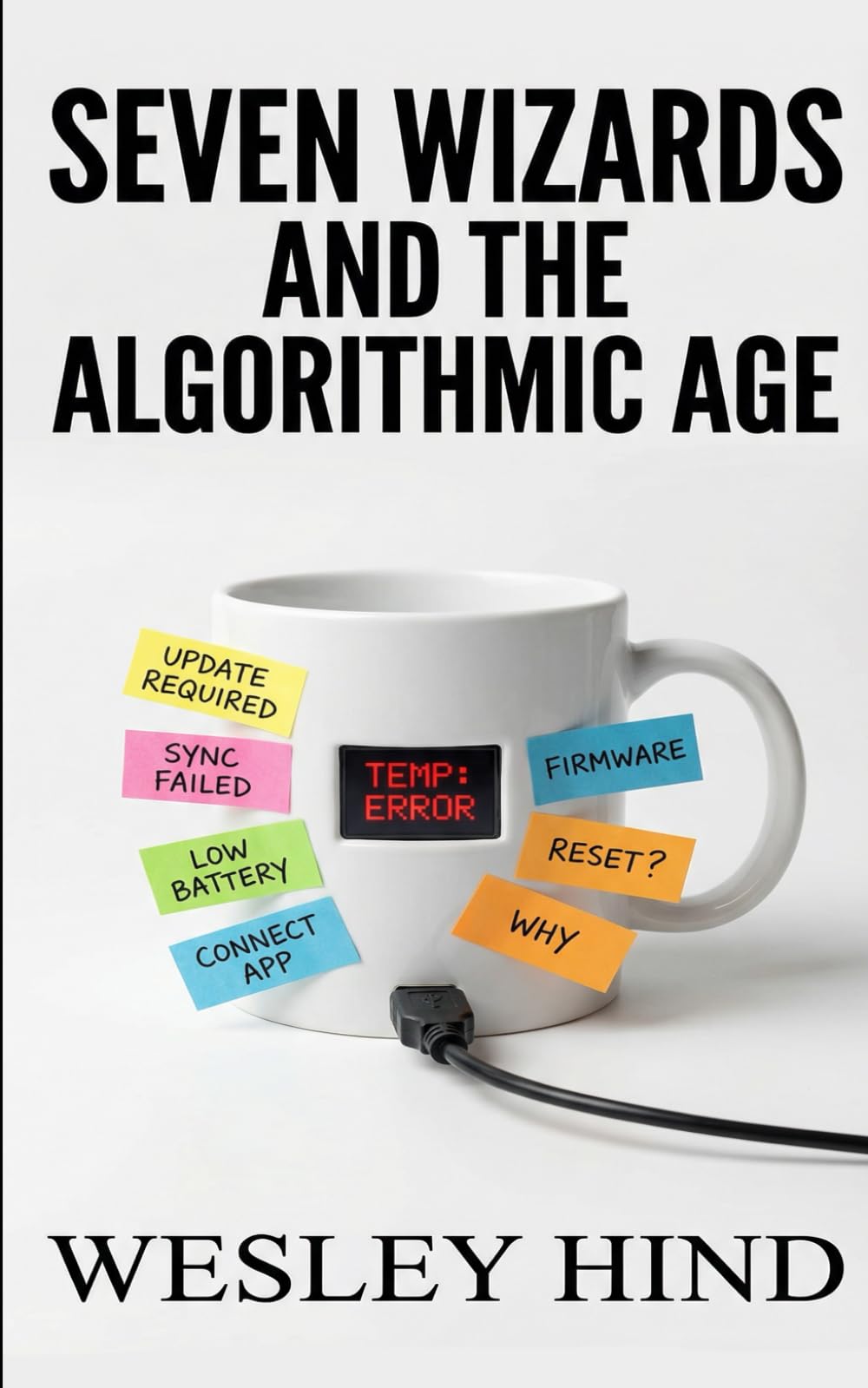 Seven Wizards and the Algorithmic Age
