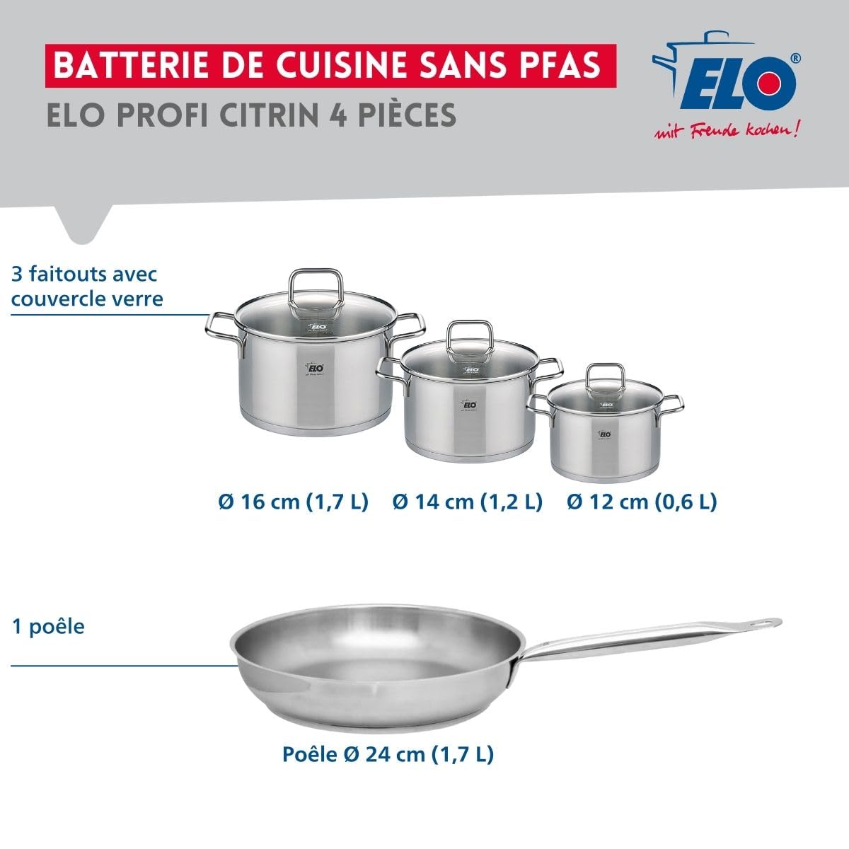 Elo Batterie cuisine 1 poêle 24 cm et 3 faitouts 12/14/16 cm